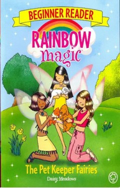Rainbow Magic Beginner Reader The Pet Keeper Fairies  Book 6